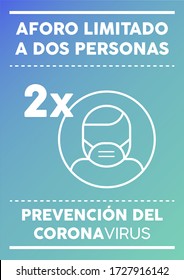 Limited Capacity Two People Poster. Written In Spanish. Coronavirus Prevention.