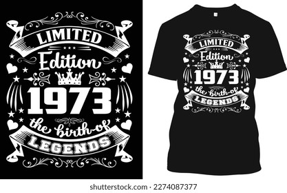 Limited edition 1973 vintage Birthday t shirt design.It may be a great gift for 50 years birthday.