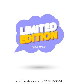 Limited Edition, banner design template, promo speech bubble tag, vector illustration