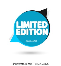 Limited Edition, banner design template, promo speech bubble tag, vector illustration