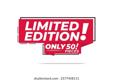 Limited Edition banner design vector illustration. Dynamic Limited Edition banner in red and white, emphasizing exclusivity with a bold "Only 50 Pieces" text