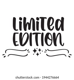 limited edition black letters quote