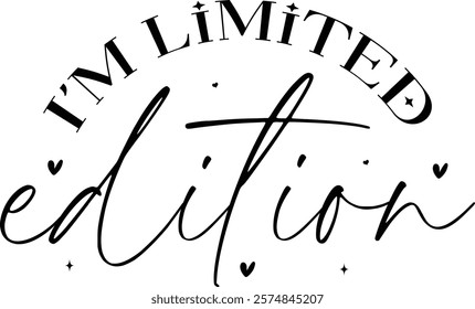 I’m Limited Edition, Boho Inspirational T-shirt Design, Positive Affirmations, Floral Quotes Png Pdf, Hustle design, Entrepreneur, Empowered Women Shirt, Positive Affirmations Png, motivational