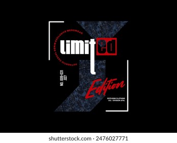 limited edition, design t-shirt streetwear clothing, vector typography, perfect for modern apparel