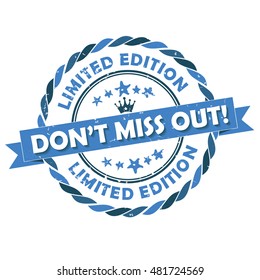 Limited Edition. Don't miss out - grunge label. Print colors used
