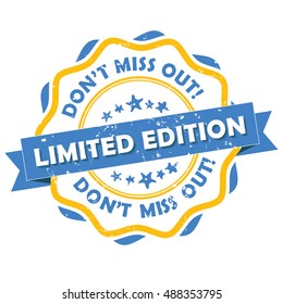 Limited edition. Don't miss out! - orange blue grunge label / sticker. Print colors used