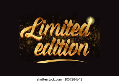 limited edition gold word text with sparkle and glitter background suitable for card, brochure or typography logo design