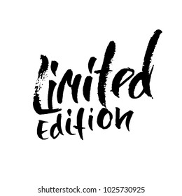 Limited edition. Ink handwritten lettering. Modern dry brush calligraphy. Typography poster design. Vector illustration.