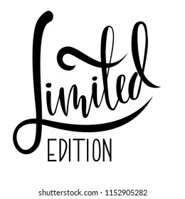 Limited edition. Ink handwritten lettering. Modern dry brush calligraphy. Typography poster design. Vector illustration.