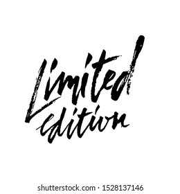 Limited edition. Ink handwritten lettering. Modern dry brush calligraphy. Typography poster design. Vector illustration.