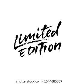 Limited edition. Ink handwritten lettering. Modern dry brush calligraphy. Typography poster design. Vector illustration.