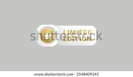 Limited edition label or exclusive label design element vector. best Limited edition sign for product packaging design element.
