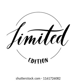 Limited edition  -  round stamp inscription hand lettering vector.Typography design. Greetings card.