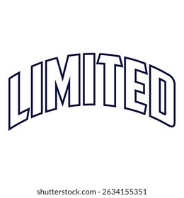 Limited edition slogan graphic vector print lettering for t shirt print design