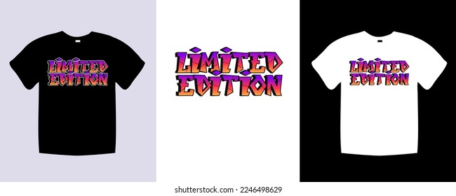 Limited Edition typography t shirt lettering quotes design. Template vector art illustration with vintage style. Trendy apparel fashionable with text Limited Edition graphic on black and white shirt