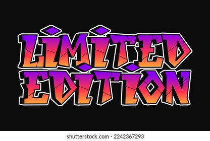 Limited Edition word graffiti style letters.Vector hand drawn doodle cartoon logo illustration. Funny cool Limited Edition letters, fashion, graffiti style print for t-shirt, poster 