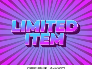 Item limitado. Design de efeito de texto de anúncios digitais em estilo 3D