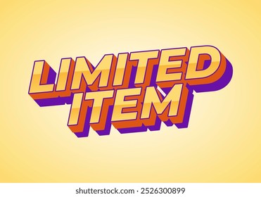Item limitado. Design de efeito de texto de anúncios digitais em estilo 3D