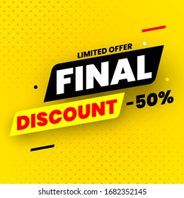 Limited offer final discount sale banner. Vector illustration.