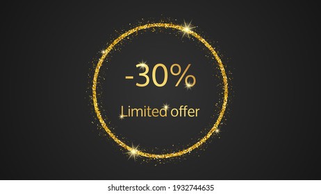 Limited offer gold banner with a 40% discount . Gold numbers in gold glittering circle on dark background. Vector illustration