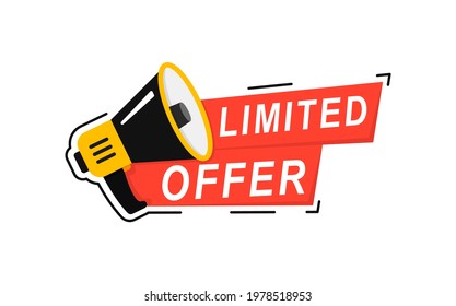 Limited offer icon with megaphone. Modern vector limited offer ribbon banner with loudspeaker. Super promo label with speaker and word. We offer the concept of a sale or an exclusive deal. Vector