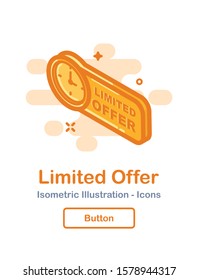 Limited offer Icon. Symbol. Isometric Vector Icon - Illustration