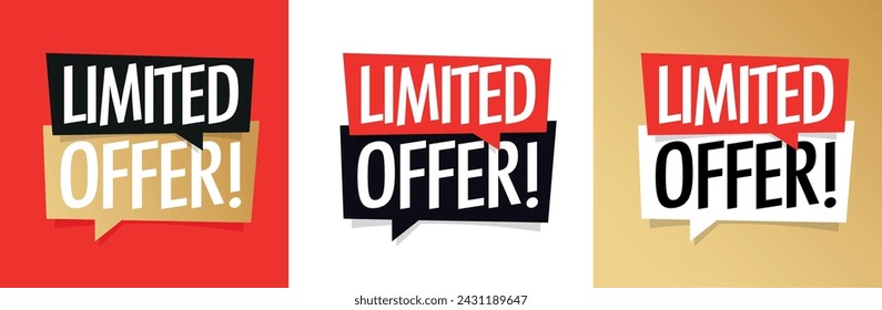 Oferta limitada en bocadillo de voz, 3 variantes rojo, negro y oro