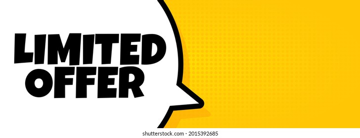 Oferta limitada. Banner de burbuja de voz con texto de oferta limitada. Altavoz. Para negocios, marketing y publicidad. Vector de fondo aislado. EPS 10.