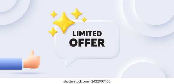 Limited offer tag. Neumorphic background with chat speech bubble. Special promo sign. Sale promotion symbol. Limited offer speech message. Banner with like hand. Vector