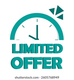 LIMITED OFFER. Teal clock shape. Promotion time text. Vector sale icon.