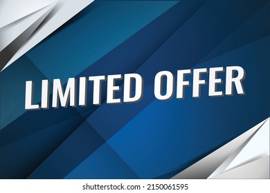 Limited offer word concept vector illustration with blue modern futuristic 3d style for landing page template ui web mobile app poster banner flyer background gift card coupon label wallpaper