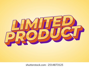 Producto limitado. Diseño de efecto de texto en estilo 3D en colores dominantes amarillos