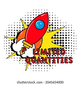 Limited quantities  text. Comic book explosion with text Limited quantities, vector illustration. Sale promotion symbol. Vector bright cartoon illustration in retro pop art style. 
