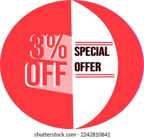 Limited sale offer. The discount with the price is 3%. Discount ad on a red round sticker. Round emblem of discount for sales. Shopping market poster design. Vector illustration.