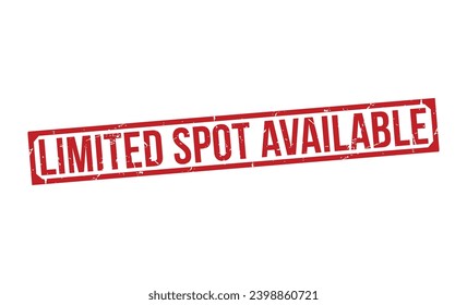 Limited Spot Available rubber stamp vector illustration on white background
