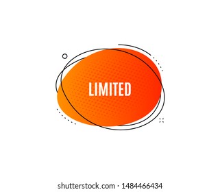 Limited symbol. Banner badge, offer sticker. Special offer sign. Sale. Limited banner. Sticker badge. Vector