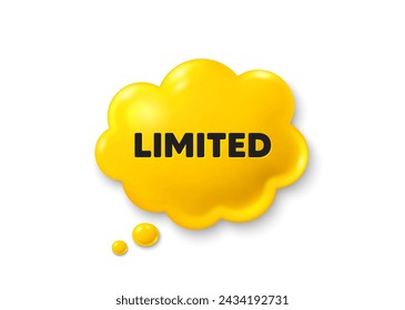 Limited tag. Comic speech bubble 3d icon. Special offer sign. Sale promotion symbol. Limited chat offer. Speech bubble comic banner. Discount balloon. Vector