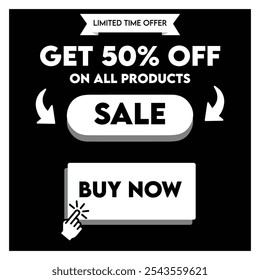 Limited Time 50% Off Sale Template for Online Promotions | Minimalist 50% Off Sale Banner with Bold Typography and Buy Now Button | Black and White Discount Banner Template with 50% Off Offer. 