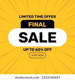 Oferta De Tiempo Limitado Venta Final Hasta Un 60% Apagado. Superdescuento. Oferta Especial de Promoción de Descuentos. Descuento del 20%. Plantilla de banner cuadrado amarillo.