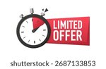 Limited time offer high quality design. Alarm clock icon. Last minute chance sign business concept. Last offer label. Countdown of time for special offer. Vector illustration