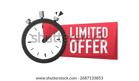Limited time offer high quality design. Alarm clock icon. Last minute chance sign business concept. Last offer label. Countdown of time for special offer. Vector illustration