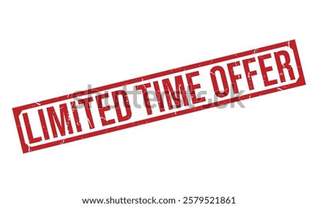 LIMITED TIME OFFER rubber stamp vector illustration on white background