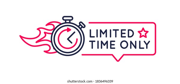 Limited Time Only banner, button,  sticker. Sale countdown sticker template for social media, web design. Limited Offer label with stopwatch icon and fire flame. Vector illustration