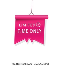 Limited time only banner label announcement vector illustration.