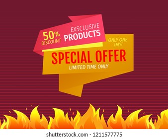 Limited time only one day special offer 50% discount on exclusive products vector promo poster with burning fire flame, hot offer sale label isolated