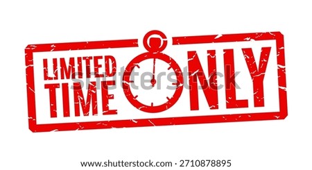 " Limited Time Only " red stamp with chrono