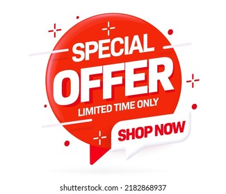 Limited time only special offer sticker design. Business deal red label template. Advertisement announcement bright badge vector illustration