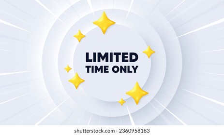 Limited time tag. Neumorphic banner with sunburst. Special offer sign. Sale promotion symbol. Limited time message. Banner with 3d stars. Circular neumorphic template. Vector