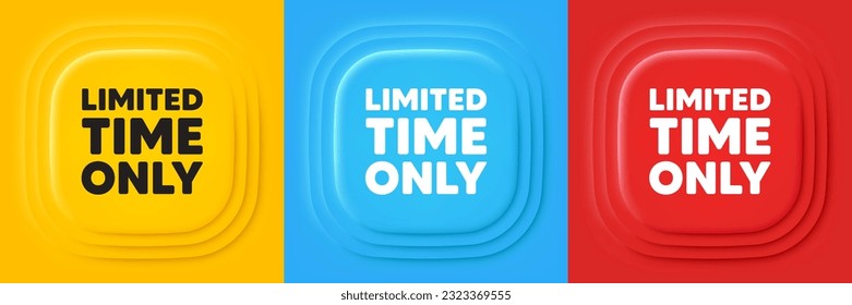 Limited time tag. Neumorphic offer banners. Special offer sign. Sale promotion symbol. Limited time podium background. Product infographics. Vector