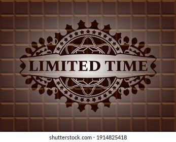 Limited time text inside chocolate bar realistic badge. Brown delicate background. Artistic illustration. 